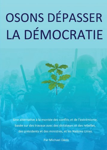 Cover for Michael Davis · Osons Depasser La Democratie (Taschenbuch) [French edition] (2013)