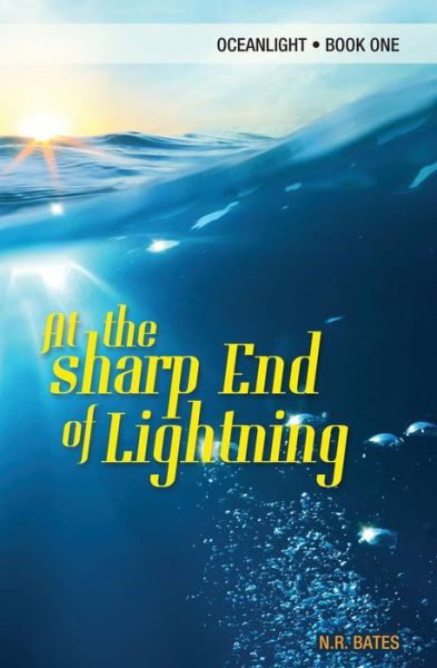 Cover for Nr Bates · At the Sharp End of Lightning (Paperback Book) (2015)