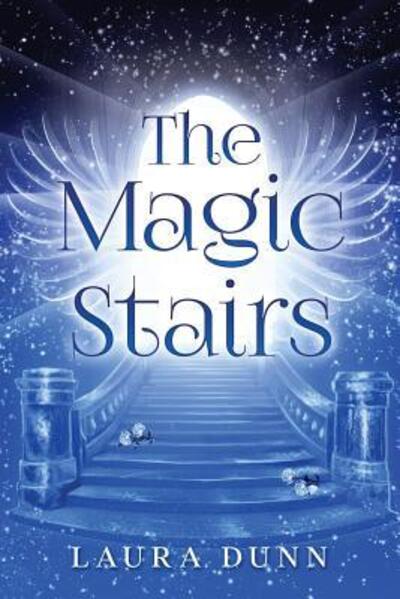 Cover for Laura Dunn · The Magic Stairs (Paperback Book) (2017)