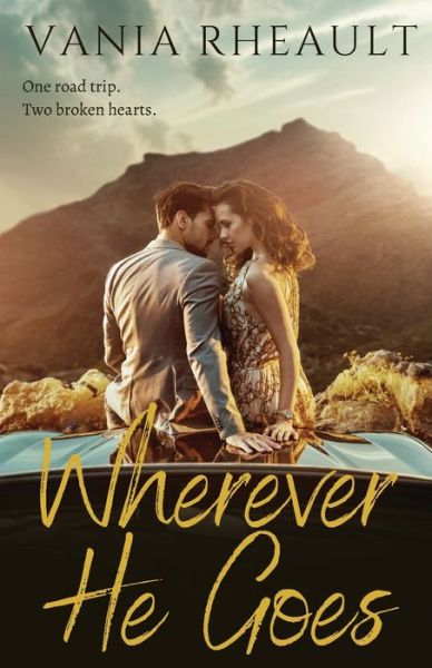 Cover for Vania Rheault · Wherever He Goes (Paperback Book) (2018)