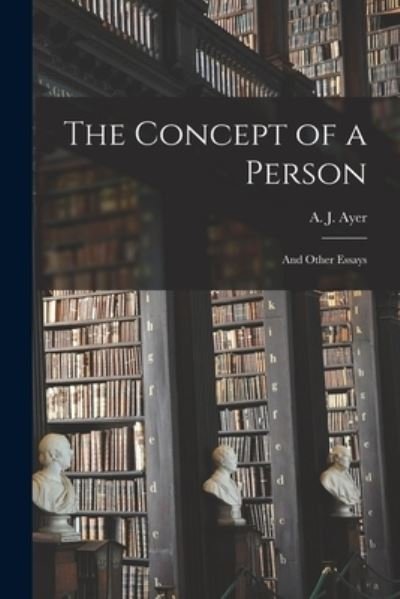 Cover for A J (Alfred Jules) 1910-1989 Ayer · The Concept of a Person (Pocketbok) (2021)