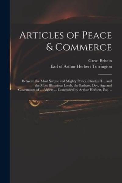 Cover for Great Britain · Articles of Peace &amp; Commerce (Taschenbuch) (2021)