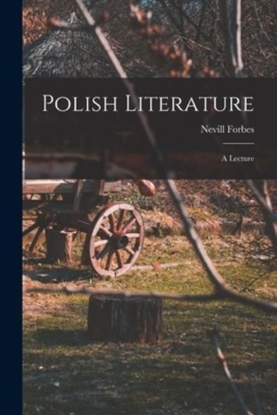 Cover for Nevill 1883-1929 Forbes · Polish Literature (Taschenbuch) (2021)
