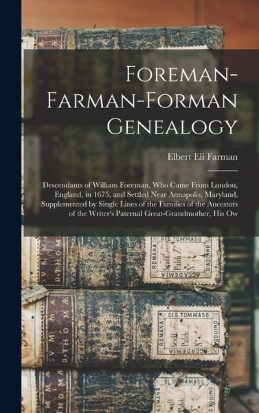 Cover for Elbert Eli Farman · Foreman-Farman-Forman Genealogy (Bog) (2022)