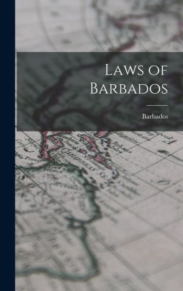 Cover for Barbados · Laws of Barbados (Book) (2022)