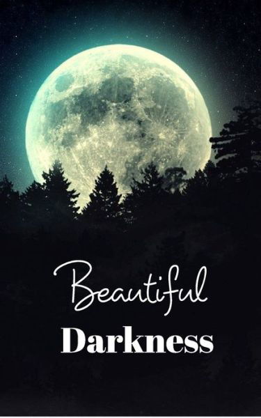 Cover for Luna Jade · Beautiful Darkness (Pocketbok) (2021)