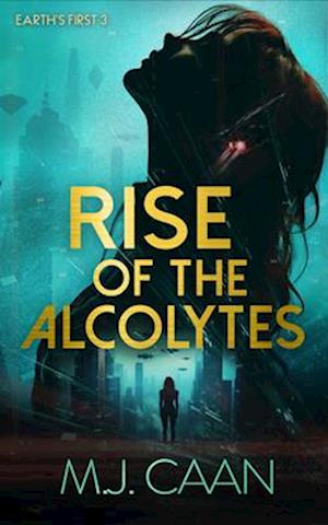 Rise of the Acolytes - Earth's First - M J Caan - Books - Vinci Books - 9781036704520 - October 23, 2025