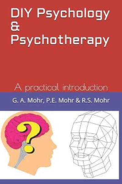 Cover for P E Mohr · DIY Psychology &amp; Psychotherapy (Paperback Book) (2019)