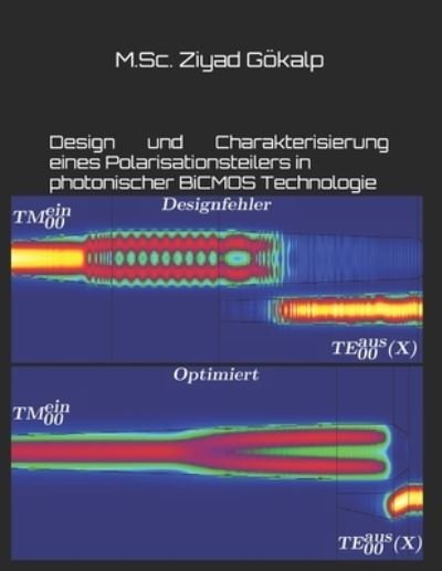 Cover for Ziyad Goekalp · Design und Charakterisierung eines Polarisationsteilers in photonischer BiCMOS Technologie (Taschenbuch) (2019)