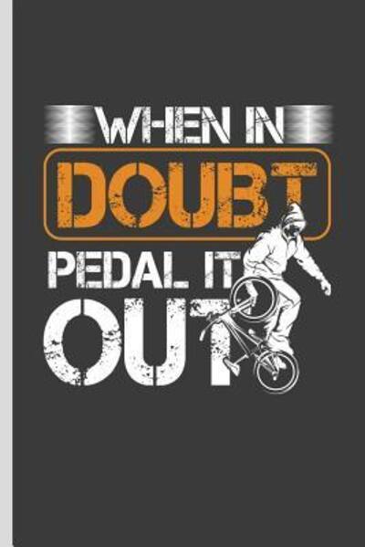 Cover for Paul Anderson · When in Doubt Pedal It Out (Paperback Book) (2019)