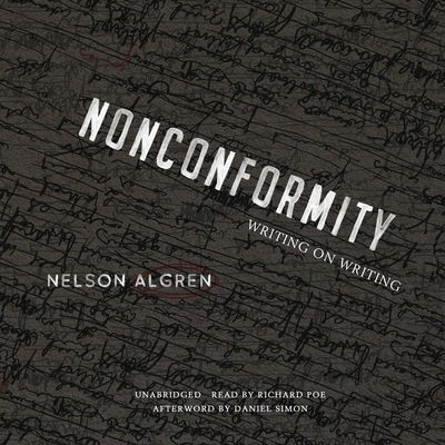 Cover for Nelson Algren · Nonconformity : Writing on Writing : Library Edition (CD) (2019)