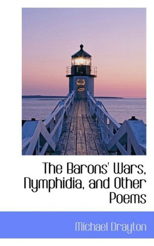 Cover for Michael Drayton · The Barons' Wars, Nymphidia, and Other Poems (Paperback Book) (2009)