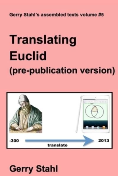 Cover for Gerry Stahl · Translating Euclid (pre-publication versions) (Taschenbuch) (2016)