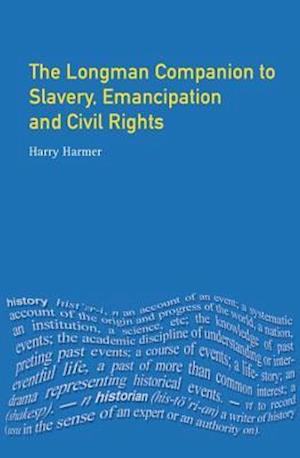 Cover for Harry Harmer · Longman Companion to Slavery, Emancipation and Civil Rights - Longman Companions To History (Inbunden Bok) (2017)