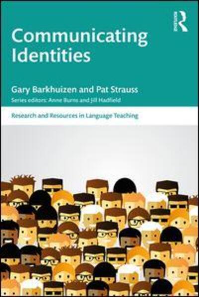 Cover for Barkhuizen, Gary (The University of Auckland, New Zealand) · Communicating Identities - Research and Resources in Language Teaching (Paperback Book) (2020)