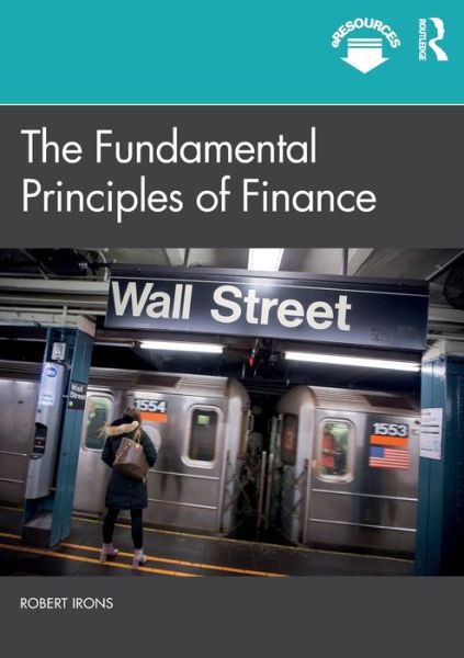 Cover for Irons, Robert (Elmira College, USA) · The Fundamental Principles of Finance (Paperback Book) (2019)