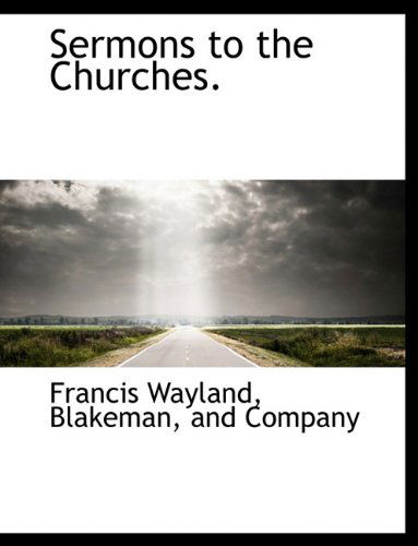 Cover for Francis Wayland · Sermons to the Churches. (Paperback Book) (2010)