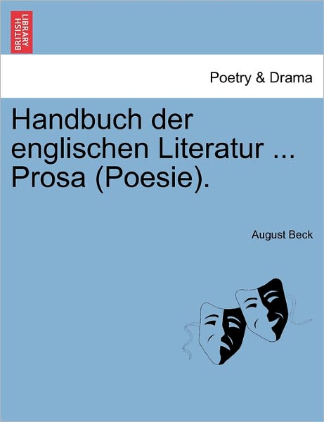 Cover for August Beck · Handbuch Der Englischen Literatur ... Prosa (Poesie). (Paperback Book) (2011)