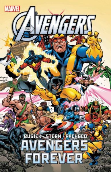 Avengers Forever (new Printing) - Kurt Busiek - Kirjat - Marvel Comics - 9781302915520 - tiistai 25. syyskuuta 2018