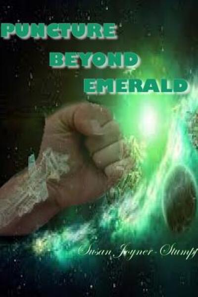 Cover for Susan Joyner-stumpf · Puncture Beyond Emerald (Paperback Book) (2014)