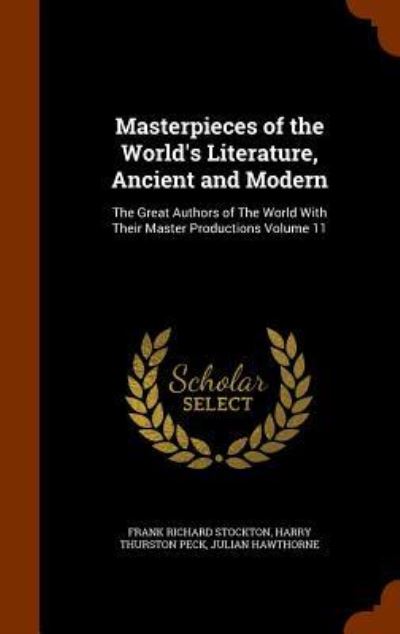 Cover for Frank Richard Stockton · Masterpieces of the World's Literature, Ancient and Modern (Hardcover Book) (2015)