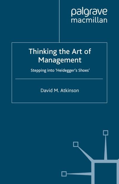 Cover for Atkinson · Thinking The Art of Management (Book) (2007)