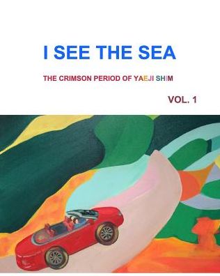 Cover for Yaeji Shim · I See the Sea (Paperback Book) (2016)