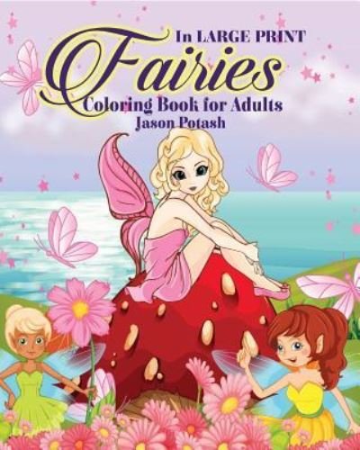 Cover for Jason Potash · Fairies Coloring Book for Adults (Pocketbok) (2016)