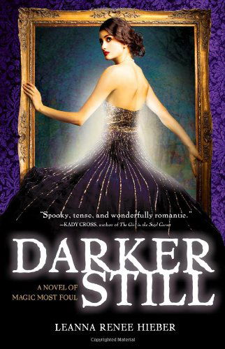 Darker Still: A Novel of Magic Most Foul - Magic Most Foul - Leanna Renee Hieber - Bücher - Sourcebooks, Inc - 9781402260520 - 1. November 2011