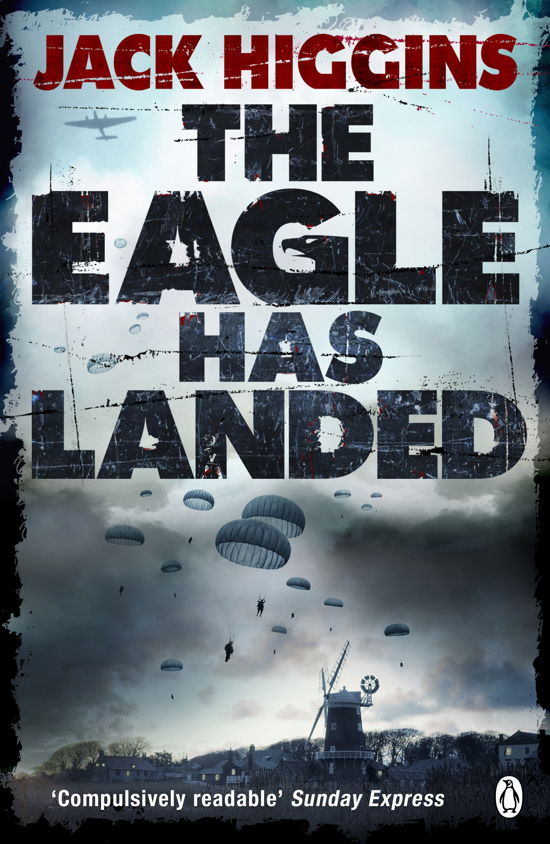 The Eagle Has Landed - Jack Higgins - Books - Penguin Books Ltd - 9781405917520 - October 24, 2013