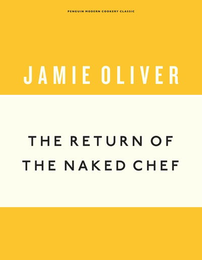 Cover for Jamie Oliver · The Return of the Naked Chef - Anniversary Editions (Hardcover Book) (2019)