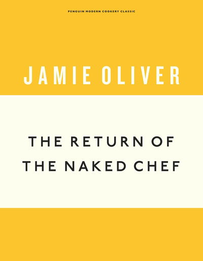 Cover for Jamie Oliver · The Return of the Naked Chef - Anniversary Editions (Hardcover bog) (2019)
