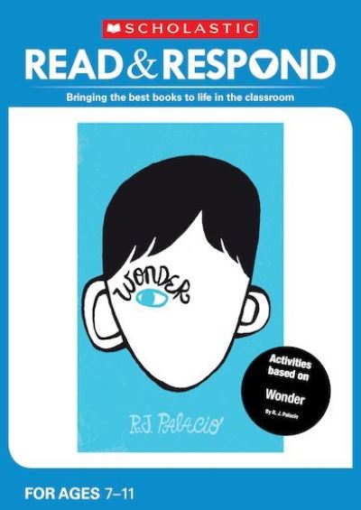 Wonder - Read & Respond - Eileen Jones - Książki - Scholastic - 9781407182520 - 6 września 2018