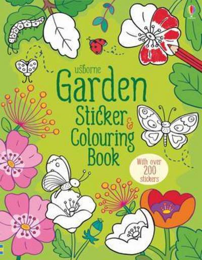 Garden Sticker and Colouring Book - Sticker & Colouring book - Felicity Brooks - Bøger - Usborne Publishing Ltd - 9781409597520 - 1. marts 2016
