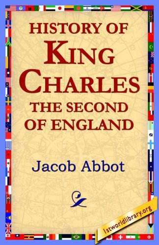 Cover for Jacob Abbot · History of King Charles the Second of England (Paperback Book) (2005)