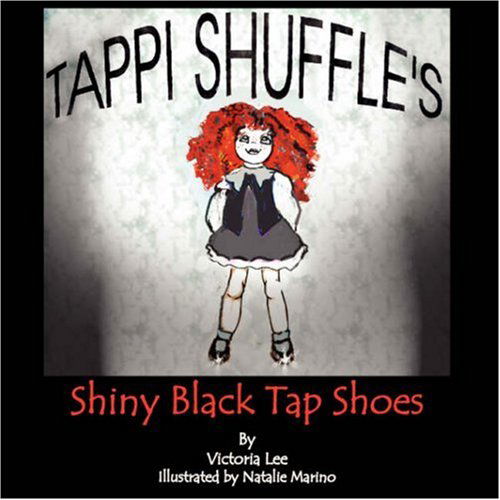 Cover for Victoria Lee · Tappi Shuffle's Shiny Black Tap Shoes (Pocketbok) (2006)