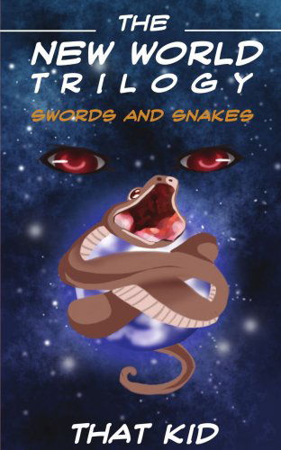 Cover for Leo Luo · The New World Trilogy: Swords and Snakes (Paperback Book) (2006)