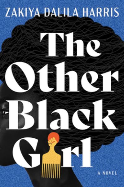 Cover for Zakiya Dalila Harris · The Other Black Girl (Hardcover Book) (2021)