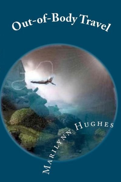 Cover for Marilynn Hughes · Out-of-body Travel: the Mystic Knowledge Series (Paperback Book) (2008)