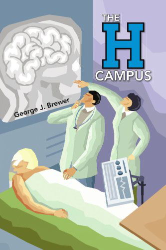 Cover for George J. Brewer · The H Campus (Taschenbuch) (2008)