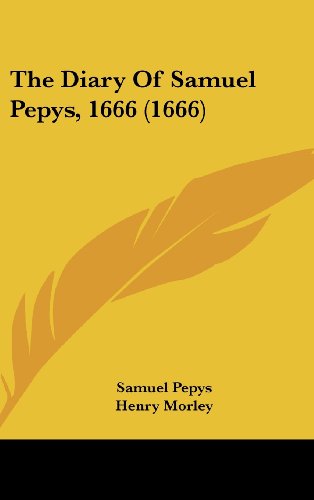 Cover for Samuel Pepys · The Diary of Samuel Pepys, Vol. 7: 1666 (Hardcover Book) (2008)