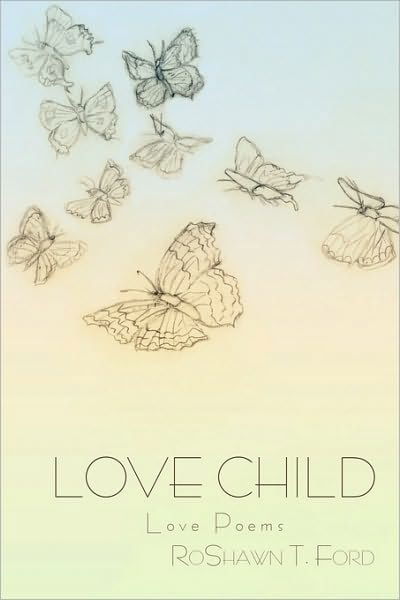 Cover for Roshawn T Ford · Love Child (Pocketbok) (2010)