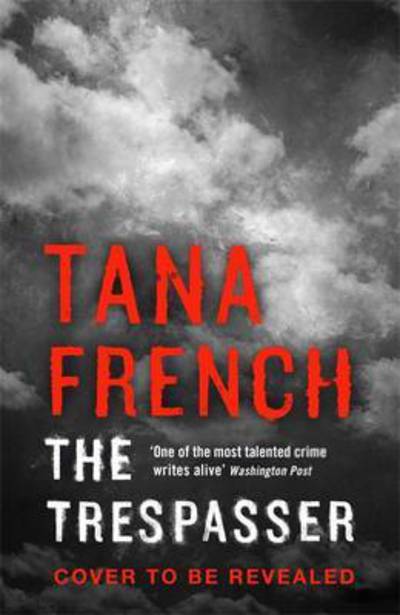 Cover for Tana French · The Trespasser (Paperback Book) (2016)