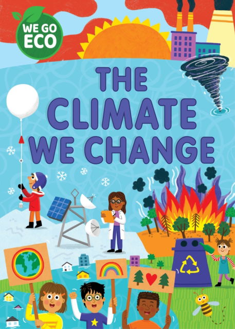 Cover for Katie Woolley · WE GO ECO: The Climate We Change - WE GO ECO (Hardcover Book) (2023)