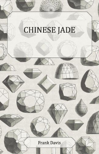 Chinese Jade - Frank Davis - Books - Forbes Press - 9781446507520 - November 9, 2010