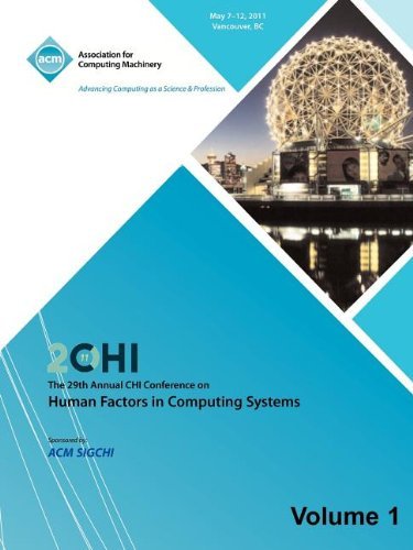 Cover for Chi 11 Conference Committee · SIGCHI 2011 The 29th Annual CHI Conference on Human Factors in Computing Systems Vol 1 (Paperback Book) (2012)