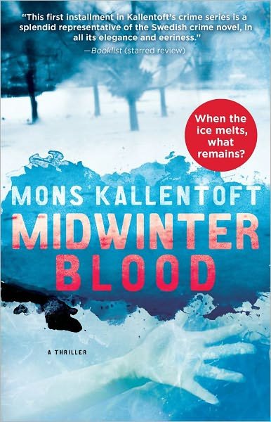 Midwinter Blood - Mons Kallentoft - Böcker - Atria Books - 9781451642520 - 2013