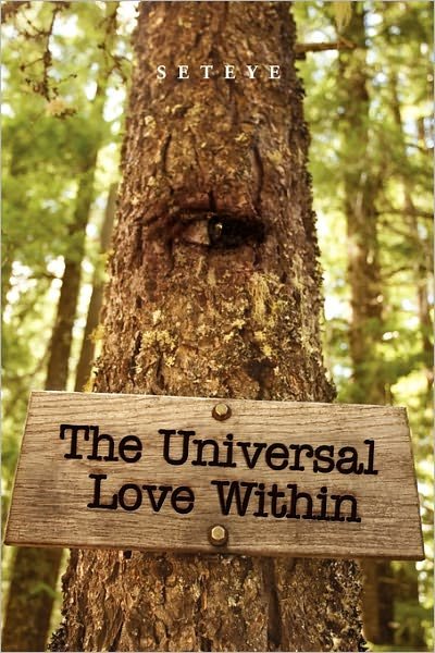 Cover for Seteye · The Universal Love Within (Taschenbuch) (2011)