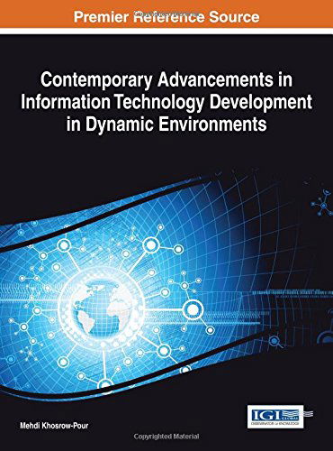 Cover for Khosrow-pour · Contemporary Advancements in Information Technology Development in Dynamic Environments (Advances in Systems Analysis, Software Engineering, and High Performance Computing (Asasehpc)) (Hardcover Book) (2014)