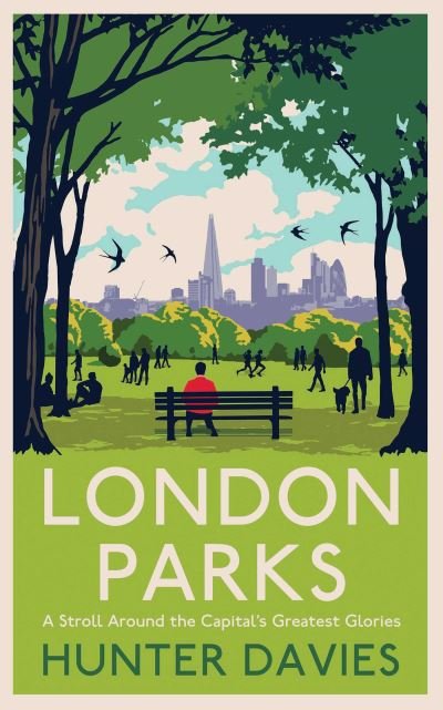 Cover for Hunter Davies · London Parks (Hardcover Book) (2021)